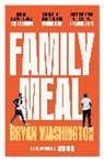 Bryan Washington - Family Meal