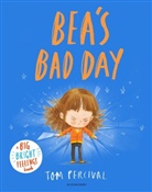 Tom Percival, Percival Tom - Bea's Bad Day