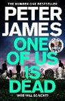 Peter James - One of Us Is Dead