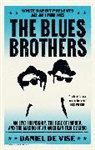 Daniel de Vise, Daniel de Visé - The Blues Brothers
