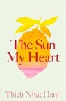 Thich Nhat Hanh, Thich Nhat Hanh, Thich Nhat Hanh - The Sun My Heart