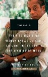 James Baldwin, Jr. Glaude - The Fire Next Time; Nobody Knows My Name; No Name in the Street; The