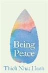 Jane Goodall, Thich Nhat Hanh, Jack Kornfield, Thich Nhat Hanh, Thich Nhat Hanh - Being Peace