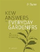 Kew Royal Botanic Gardens, Polly Stevens - Kew Answers for Everyday Gardeners