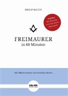Philip Militz - Freimaurer in 60 Minuten