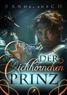 Sandra Busch - Der Eichhörnchenprinz