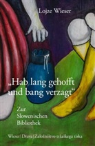 Lojze Wieser - "Hab lang gehofft und bang verzagt"