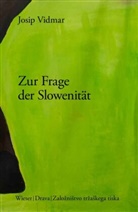 Josip Vidmar, Lojze Wieser, Franci jun. Zwitter - Zur Frage der Slowenität