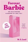 M G Lord, M. G. Lord, M.G. Lord - Forever Barbie
