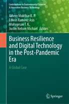 Edwin Ramirez Asis, Jaheer Mukthar K. P., Justin Nelson Michael, Edwin Ramirez Asis, Murugesan T K et al, Murugesan T. K. - Business Resilience and Digital Technology in the Post-Pandemic Era
