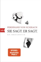Ferdinand von Schirach - Sie sagt. Er sagt.