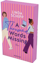 Linda Schipp - A Thousand Words Missing