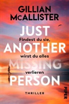 Gillian McAllister - Just Another Missing Person - Findest du sie, wirst du alles verlieren
