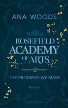 Ana Woods - Rosefield Academy of Arts - The Promises We Make
