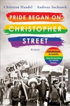 Christian Handel, Andreas Suchanek - Pride began on Christopher Street