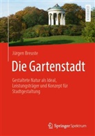 Breuste, Jürgen Breuste - Die Gartenstadt