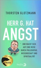Thorsten Glotzmann - Herr G. hat Angst
