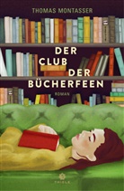 Thomas Montasser - Der Club der Bücherfeen