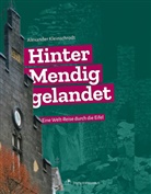 Alexander Kleinschrodt - Hinter Mendig gelandet