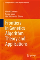 Neeraj Gupta, Mahdi Khosravy, Olaf Witkowski - Frontiers in Genetics Algorithm Theory and Applications
