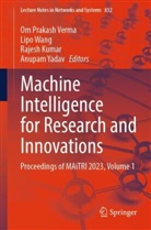Rajesh Kumar, Rajesh Kumar et al, Om Prakash Verma, Lipo Wang, Anupam Yadav - Machine Intelligence for Research and Innovations