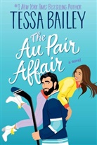 Tessa Bailey, Bailey Tessa - The Au Pair Affair