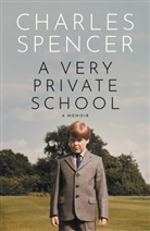 Charles Spencer - A Very Private School