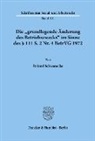 Roland Schwanecke - Die »grundlegende Änderung des Betriebszwecks« im Sinne des    111 S. 2 Nr. 4 BetrVG 1972.