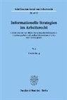 Ulrich Haug - Informationelle Strategien im Arbeitsrecht