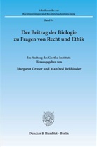 Gruter, Margaret Gruter, Rehbinder, Manfred Rehbinder - Der Beitrag der Biologie zu Fragen von Recht und Ethik.