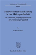 Burkhard Schütte - Die Dividendenentscheidung in der Aktiengesellschaft.