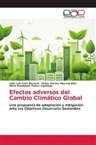 Juan Luis Caro Becerra, Pedro Alonso Mayoral Ruiz, María Guadalupe Muñoz Aguiñaga - Efectos adversos del Cambio Climático Global