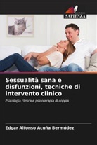 Edgar Alfonso Acuña Bermúdez - Sessualità sana e disfunzioni, tecniche di intervento clinico