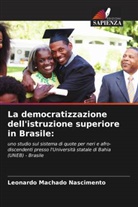 Leonardo Machado Nascimento - La democratizzazione dell'istruzione superiore in Brasile: