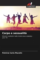 Patrícia Carla Mucelin - Corpo e sessualità