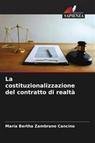 María Bertha Zambrano Cancino - La costituzionalizzazione del contratto di realtà