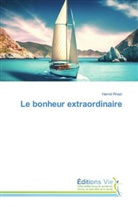 Hamid Rhazi - Le bonheur extraordinaire
