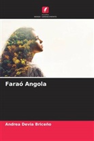 Andrea Devia Briceño - Faraó Angola