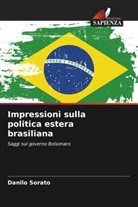 Danilo Sorato - Impressioni sulla politica estera brasiliana