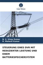 D Mahesh Kumar, D. Mahesh Kumar, N V Vinay Kumar, N. V. Vinay Kumar - STEUERUNG EINES DVR MIT REDUZIERTER LEISTUNG UND EINEM BATTERIESPEICHERSYSTEM