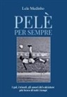 Lele Medinho - Pelè per sempre