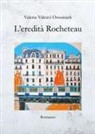 Valeria Valcavi Ossoinack - L'eredità Rocheteau