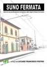 Francesco Pietro Luciani (a cura di) - Suno Fermata