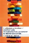 Patrick Deane, Mary Drinkwater, Patrick Deane, Deane Patrick, Mary Drinkwater - The Bloomsbury Handbook of Context and Transformative Leadership in