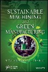 S. Thirumalai (Psg Institute of Technolog Kumaran, S. Thirumalai Ko Kumaran, Tae Jo Ko, Tae Tae Jo Ko, S Thirumalai Kumaran, S. Thirumalai Kumaran - Sustainable Machining and Green Manufacturing