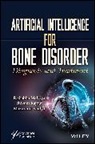 Rishabha Malviya, Rishabha (Galgotias University Malviya, Rishabha Rajput Malviya, Shivam Rajput, Makarand Vaidya, Rishabha Malviya... - Artificial Intelligence for Bone Disorder