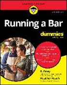 Heather Dismore, R. Foley, R. Heath Foley, Ray Foley, Foley R., Heather Heath - Running a Bar for Dummies