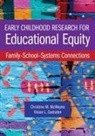 Vivian L Gadsden, Vivian L. Gadsden, Christine M McWayne, Christine M. McWayne - Early Childhood Research for Educational Equity