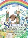 Lynn Reed - Shannon's JOURNEY To The THRONE ROOM