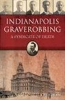 Chris Flook - Indianapolis Graverobbing